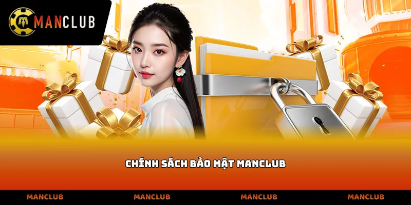 Chính Sách Bảo Mật Manclub