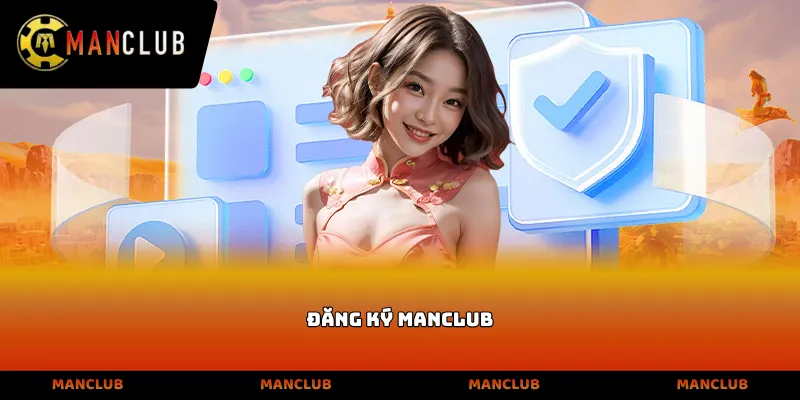 Đăng ký Manclub