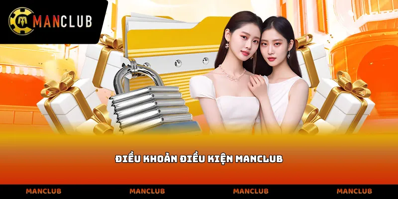 Điều Khoản Điều Kiện Manclub