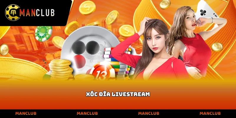 Xóc đĩa livestream